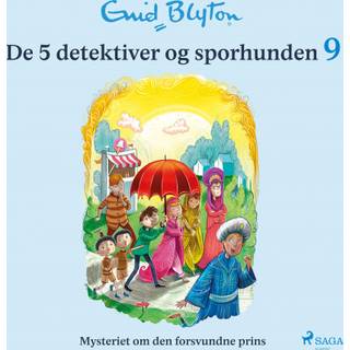 De 5 detektiver og sporhunden 9 - Mysteriet om den forsvundne prins