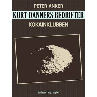 Kurt Danners bedrifter: Kokainklubben