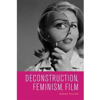 Deconstruction, Feminism, Film