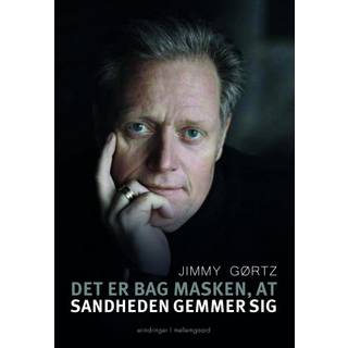 Det er bag masken, at sandheden gemmer sig