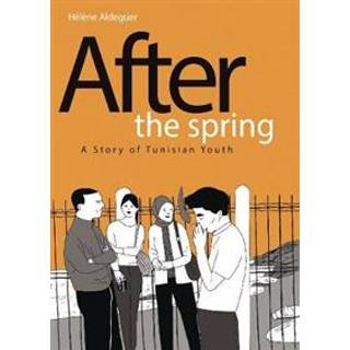 After the Spring: A Story of Tunisian Youth