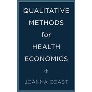 Qualitative Methods for Health Economics