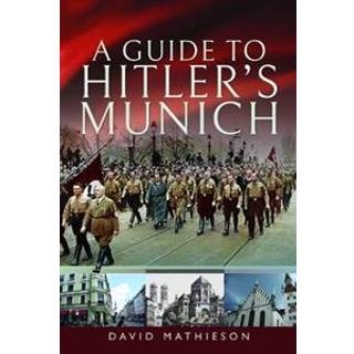 A Guide to Hitler's Munich
