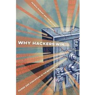 Why Hackers Win
