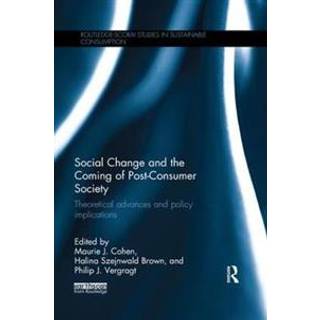 Social Change and the Coming of Post-consumer Society