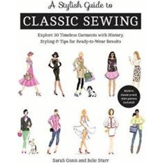 A Stylish Guide to Classic Sewing