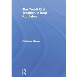 The Yezidi Oral Tradition in Iraqi Kurdistan