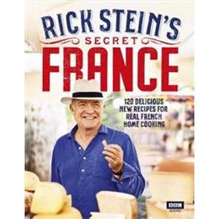 Rick Stein’s Secret France