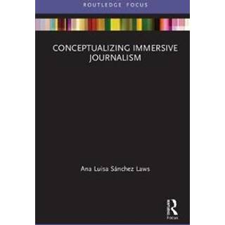 Conceptualising Immersive Journalism