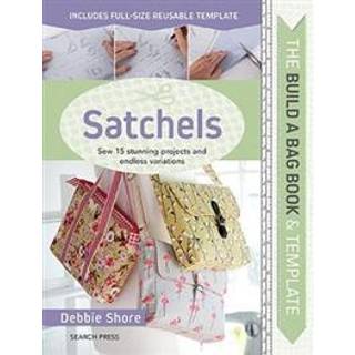 The Build a Bag Book: Satchels