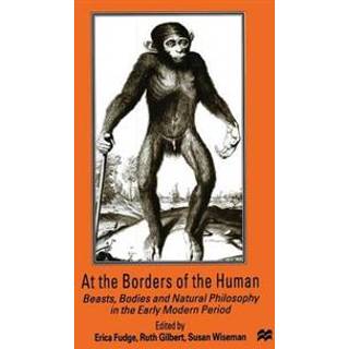 At the Borders of the Human