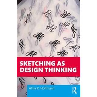 Sketching as Design Thinking