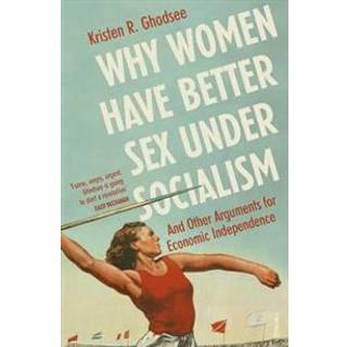 Why Women Have Better Sex Under Socialism