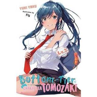 Bottom-Tier Character Tomozaki, Vol. 2 (light novel)