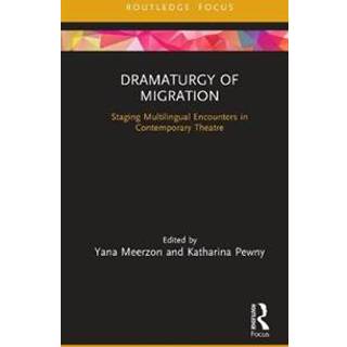 Dramaturgy of Migration