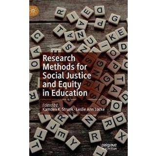 Research Methods for Social Justice and Equity in Education