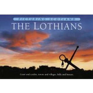 The Lothians: Picturing Scotland