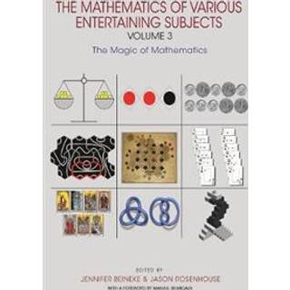 The Mathematics of Various Entertaining Subjects