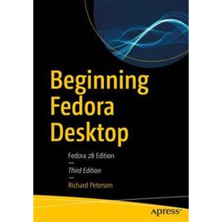Beginning Fedora Desktop