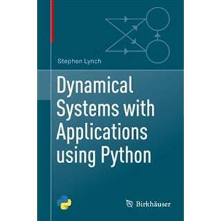 Dynamical Systems with Applications using Python