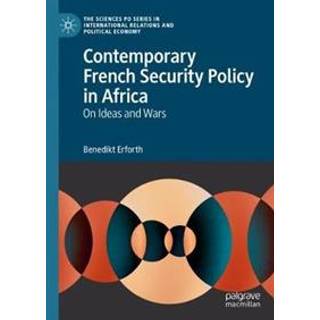Contemporary French Security Policy in Africa