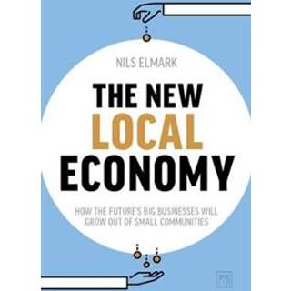 The New Local Economy
