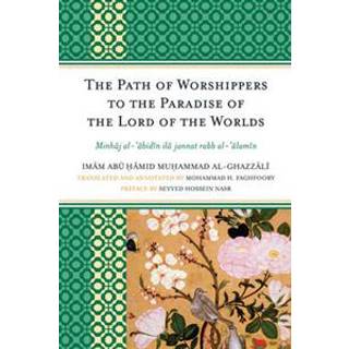 The Path of Worshippers to the Paradise of the Lord of the Worlds