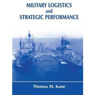 Military Logistics and Strategic Performance