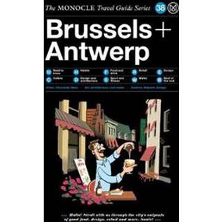 The Monocle Travel Guide to Brussels + Antwerp