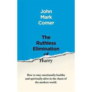 The Ruthless Elimination of Hurry