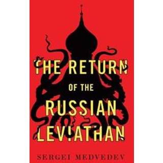 The Return of the Russian Leviathan