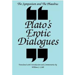 The Symposium and the Phaedrus