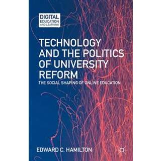 Technology and the Politics of University Reform