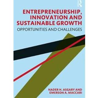 Entrepreneurship, Innovation and Sustainable Growth