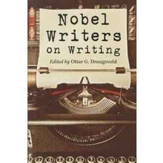 Nobel Writers on Writing
