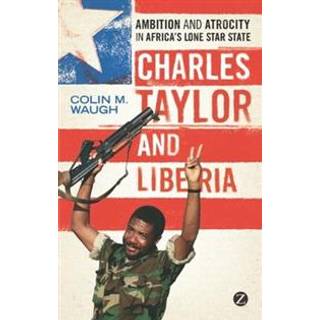 Charles Taylor and Liberia