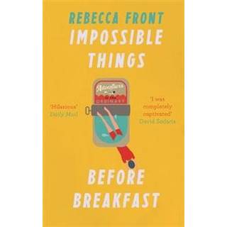Impossible Things Before Breakfast