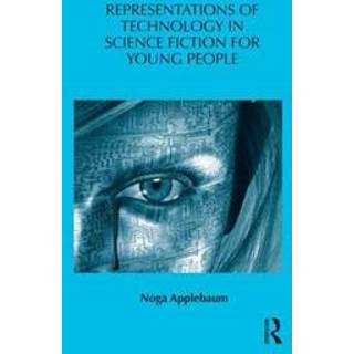 Representations of Technology in Science Fiction for Young People
