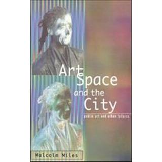 Art, Space and the City