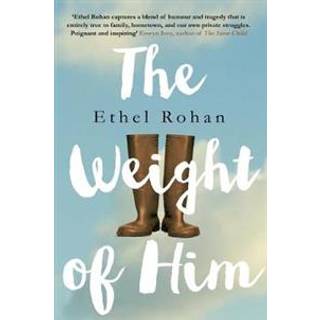 The Weight of Him