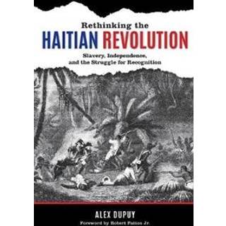 Rethinking the Haitian Revolution