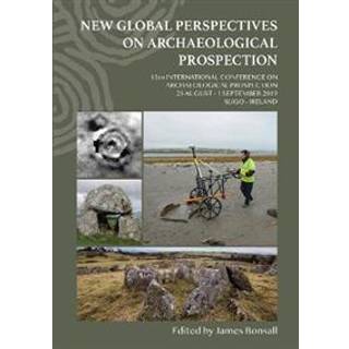 New Global Perspectives on Archaeological Prospection