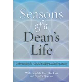 Seasons of a Dean's Life