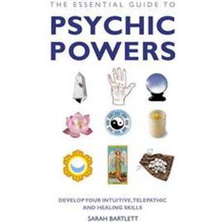The Essential Guide to Psychic Powers