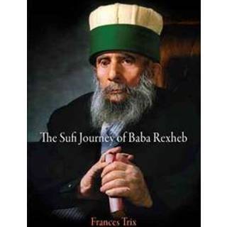 The Sufi Journey of Baba Rexheb