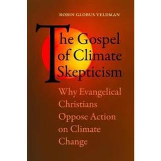 The Gospel of Climate Skepticism