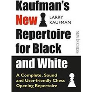 Kaufman's New Repertoire for Black and White