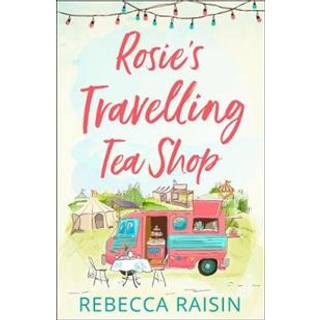 Rosie’s Travelling Tea Shop