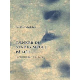 Tænker du stadig meget på dét