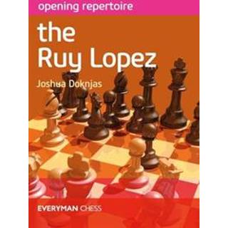 Opening Repertoire: The Ruy Lopez
